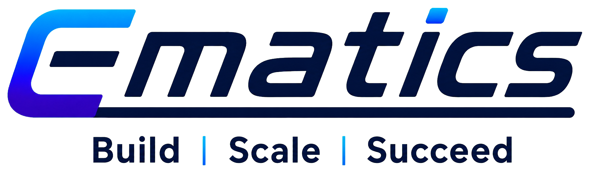 Ematics — Build, Scale, Succeed